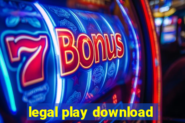 legal play download